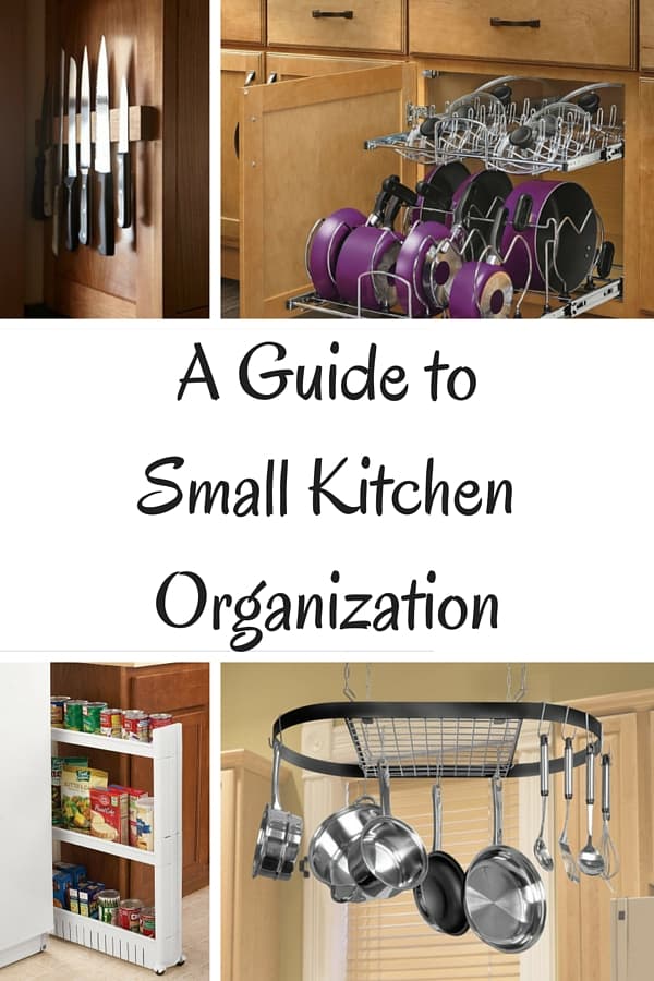 The Ultimate Guide To Organizing A Tiny Kitchen